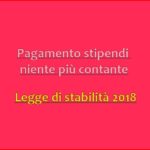 Dal 1° luglio obbligo di tracciabilità degli stipendi: approfondimento della Fondazione Studi